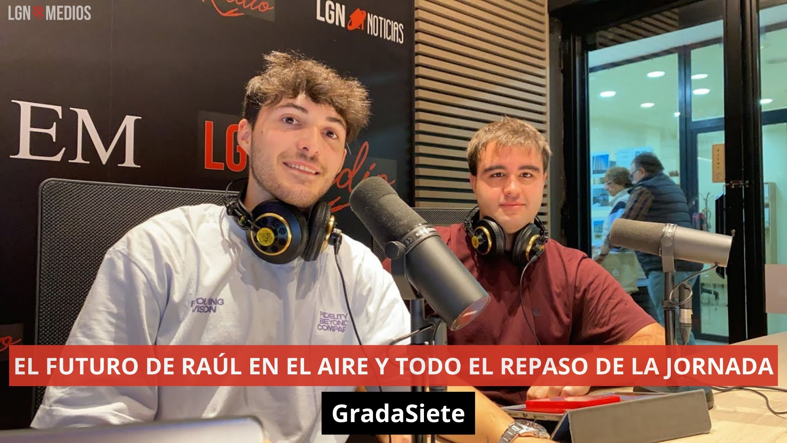 EL FUTURO DE RAÚL EN EL AIRE Y TODO EL REPASO DE LA JORNADA. GradaSiete