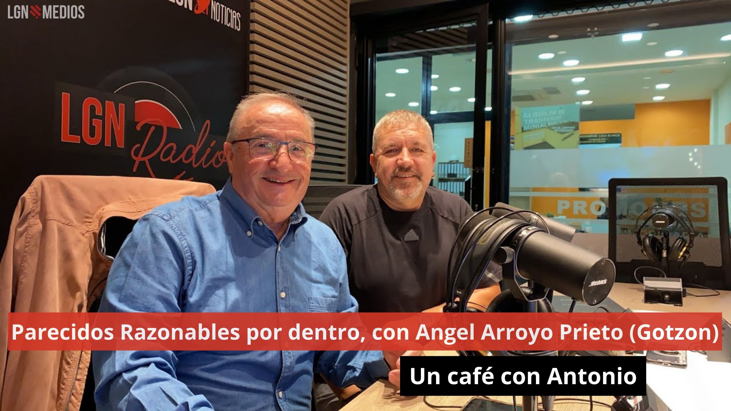 Parecidos Razonables por dentro, con Angel Arroyo Prieto (Gotzon). Un café con Antonio