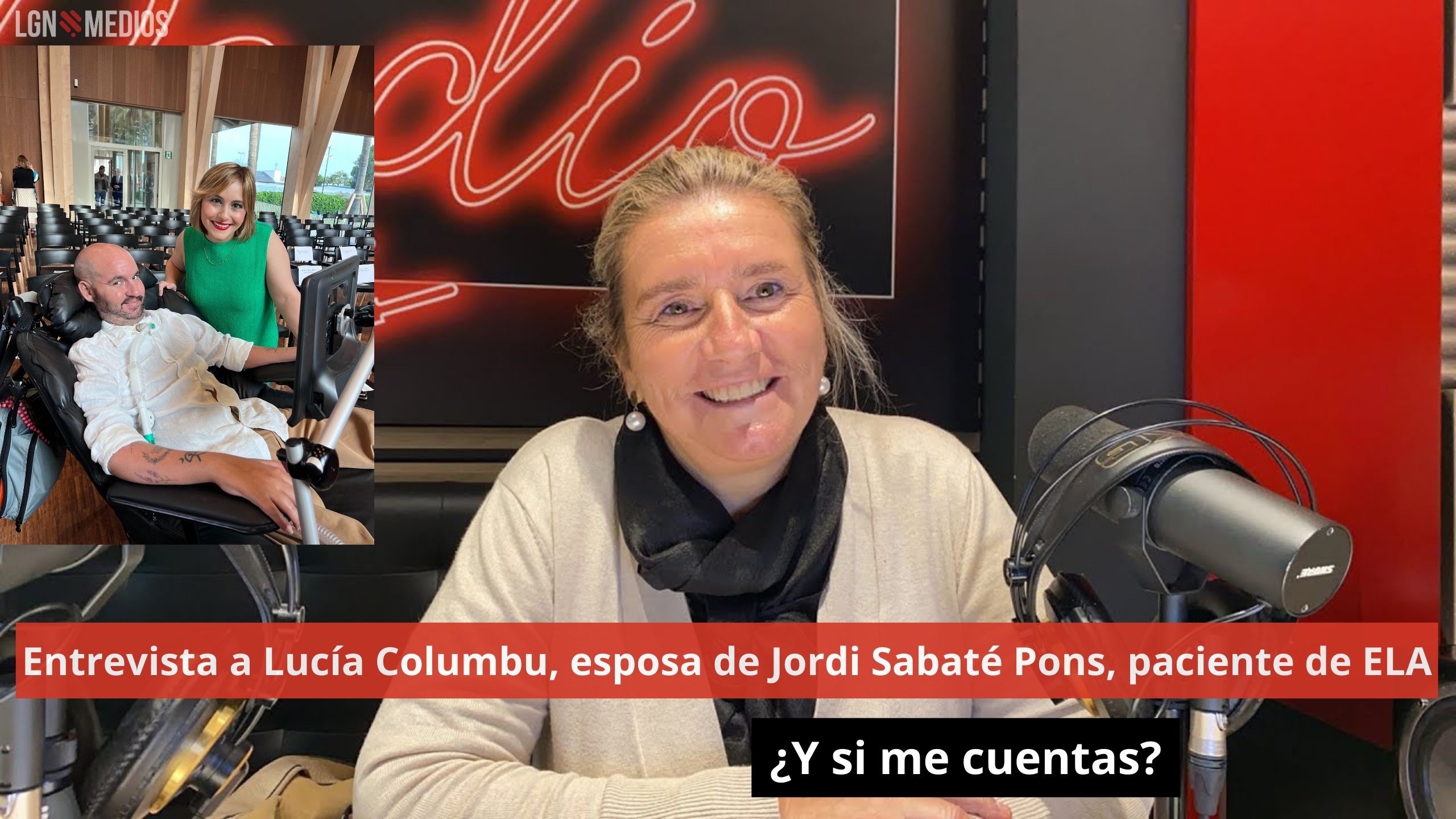 Entrevista a Lucía Columbu, esposa de Jordi Sabaté Pons, paciente de ELA ¿Y si me cuentas?