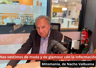 16/10/24 Nos vestimos de moda y de glamour con la información. Mitomanía, de Nacho Valbuena