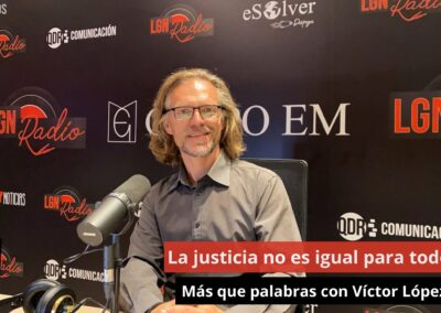 17/10/24 La justicia no es igual para todos. Más que palabras con Víctor López