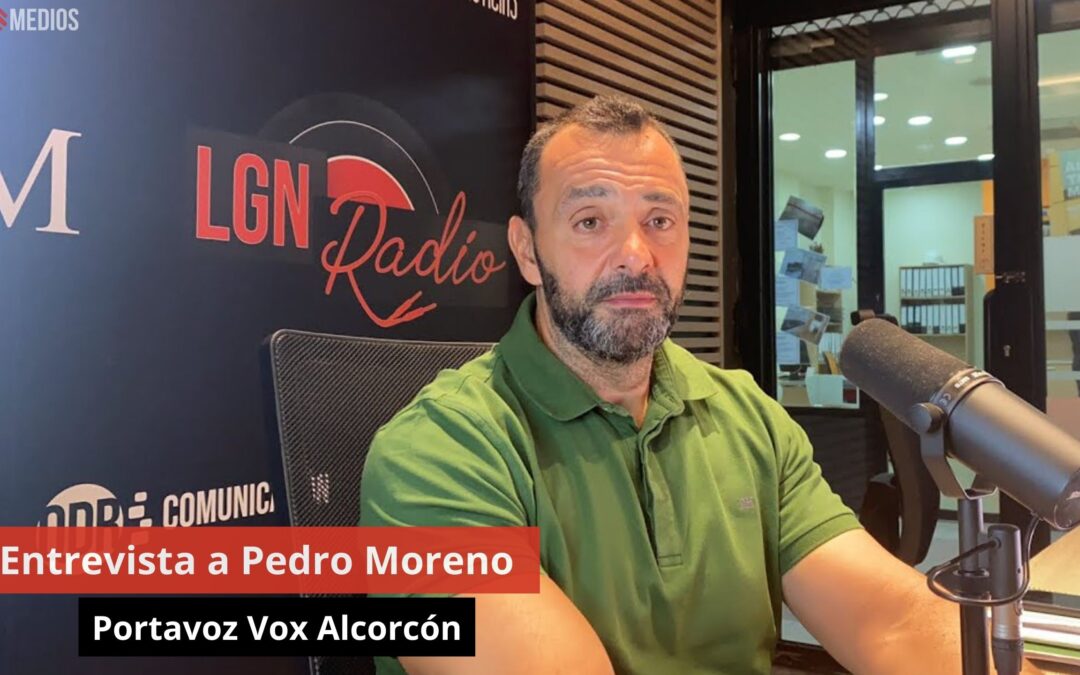 18/10/24 Entrevista a Pedro Moreno. Vox Alcorcón