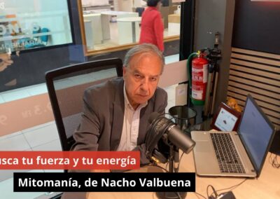 23/10/24 Busca tu fuerza y tu energía. Mitomanía, de Nacho Valbuena