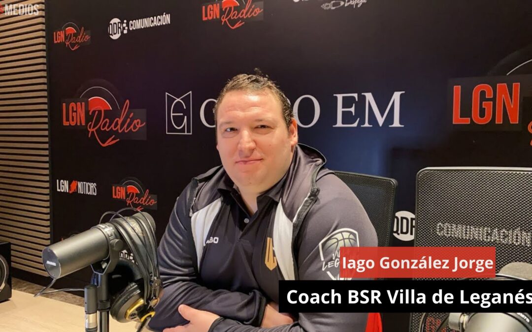 23/10/24 Entrevista a Iago González Jorge. Coach BSR Villa de Leganés