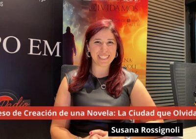 25/10/24 📖 Proceso de Creación de una Novela: La Ciudad que Olvidamos. Susana Rossignoli