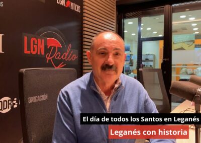 29/10/24 El día de todos los Santos en Leganés. Leganés con historia