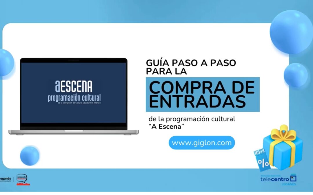 El Ayuntamiento de Leganés lanza un vídeo para facilitar la compra online de entradas de teatro