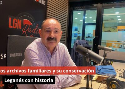 05/11/24 Los archivos familiares y su conservación. Leganés con historia