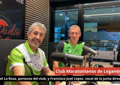 06/11/24 Club Maratonianos de Leganés: Miguel La Rosa, portavoz, y Francisco José López, vocal