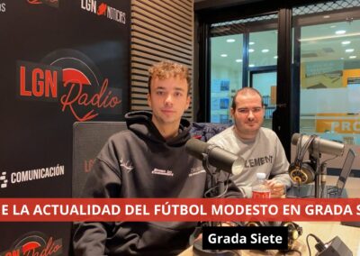 08/11/24 Sigue la actualidad del fútbol modesto en Grada Siete. Grada Siete