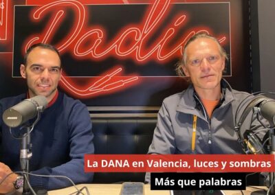 07/11/24 La DANA de Valencia, luces y sombras. Con Raul Sánchez, Policía Local. Más que palabras