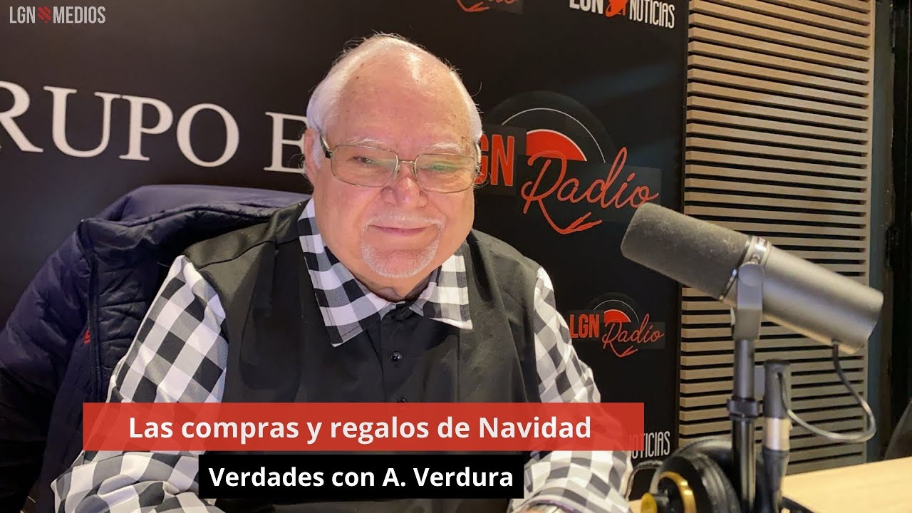 Las compras y regalos de Navidad. Verdades con A. Verdura