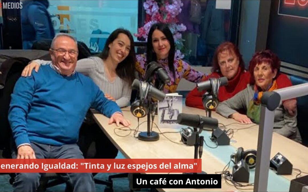 27/01/25 Generando Igualdad: “Tinta y luz espejos del alma”. Un café con Antonio