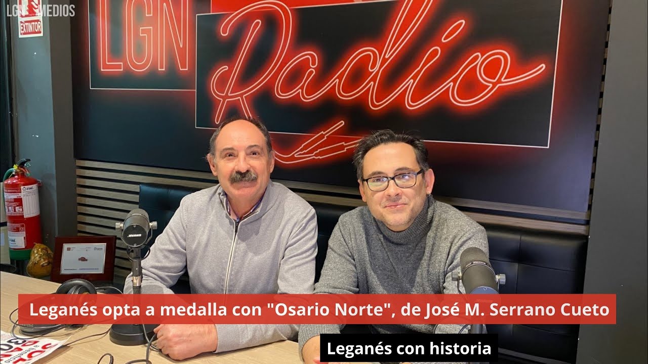 ✨ Leganés opta a medalla con "Osario Norte", de José M. Serrano Cueto. Leganés con historia