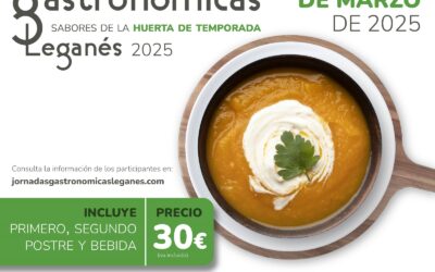 Leganés celebra sus II Jornadas Gastronómicas ‘Sabores de la Huerta’ del 5 al 16 de marzo