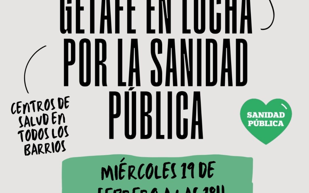 Vecinos de Getafe exigen mejoras en la sanidad pública madrileña