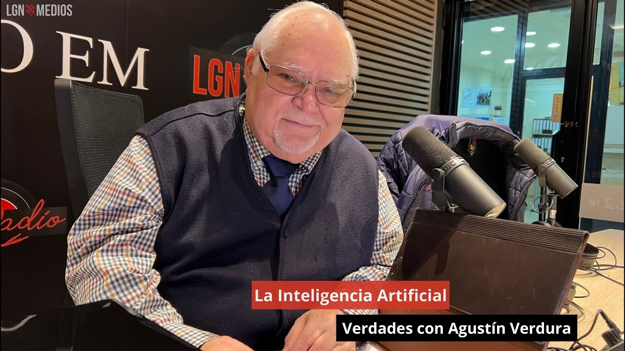 04/02/25 🤖 La Inteligencia Artificial. Verdades con Agustín Verdura