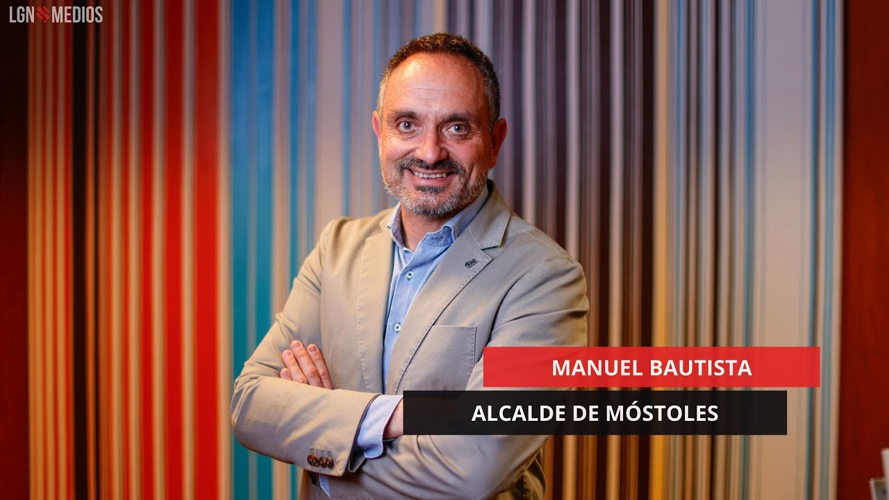 23/05/2025 – MANUEL BAUTISTA – ALCALDE DE MÓSTOLES 23/05/2025 - MANUEL BAUTISTA - ALCALDE DE MÓSTOLES