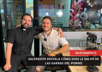 26/05/2025 – NUEVAMENTE – SACERDOTE DESVELA CÓMO DIOS LE SALVÓ DE LAS GARRAS DEL PORNO