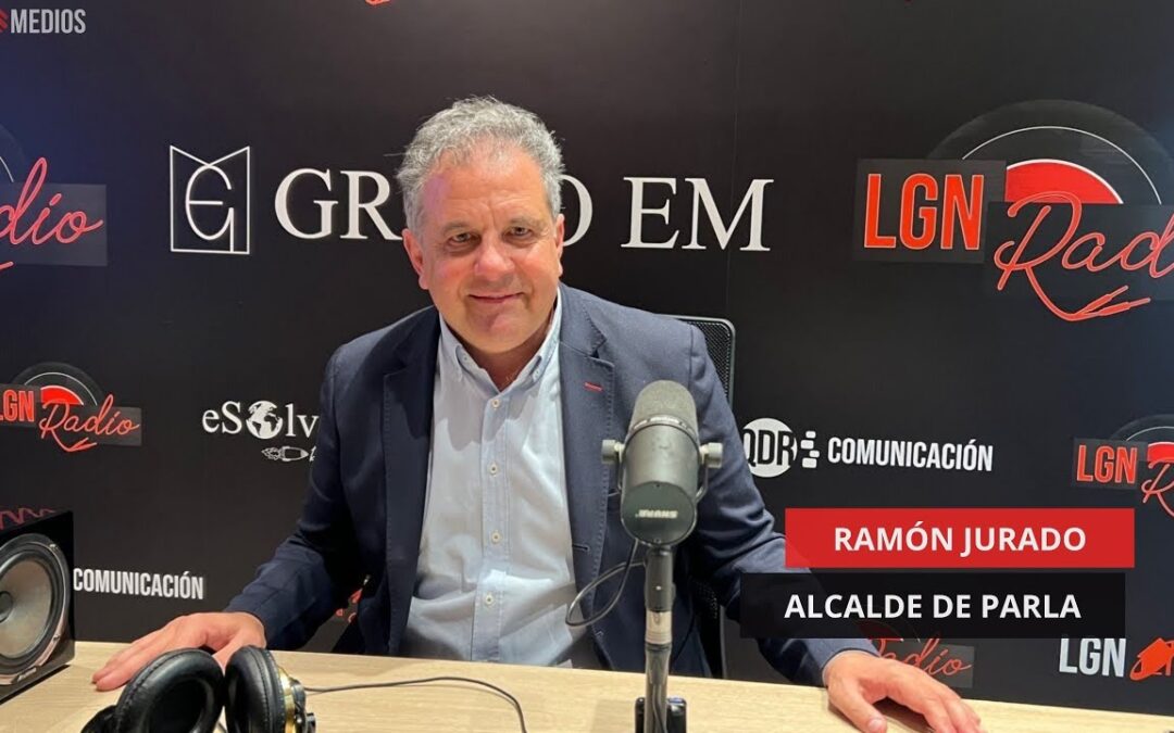 27/05/2025 – RAMÓN JURADO – ALCALDE DE PARLA