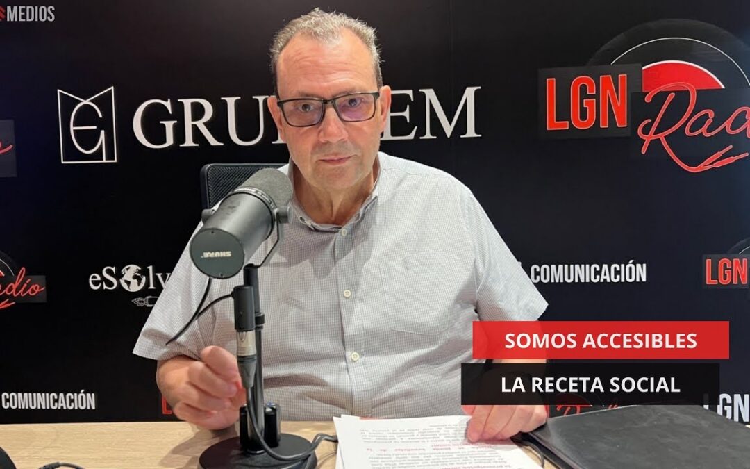 27/05/2025 – SOMOS ACCESIBLES – “LA RECETA SOCIAL”