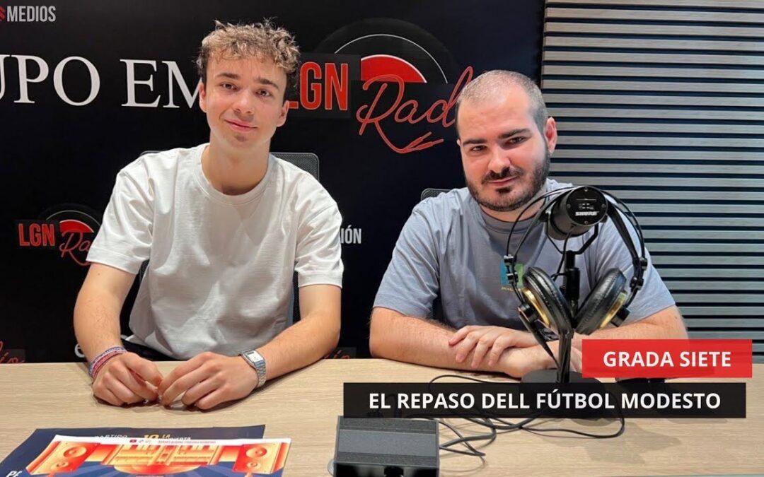 02/05/2025  – GRADA SIETE – EL REPASO DEL FÚTBOL MODESTO