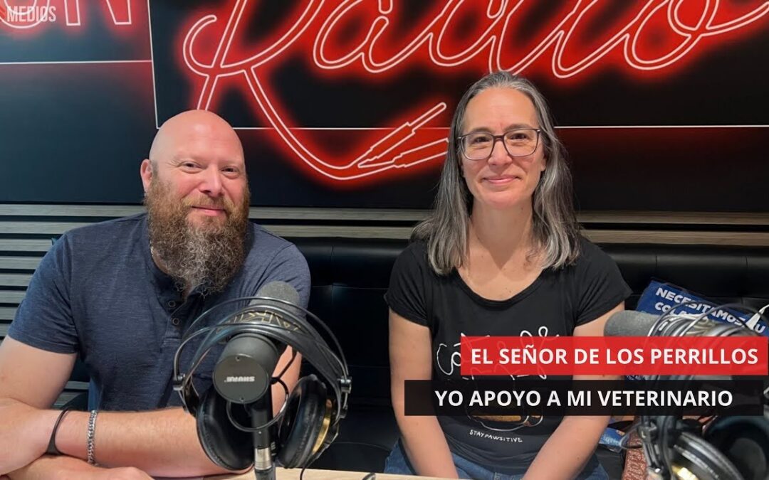 04/06/25 – EL SEÑOR DE LOS PERRILLOS – YO APOYO A MI VETERINARIO