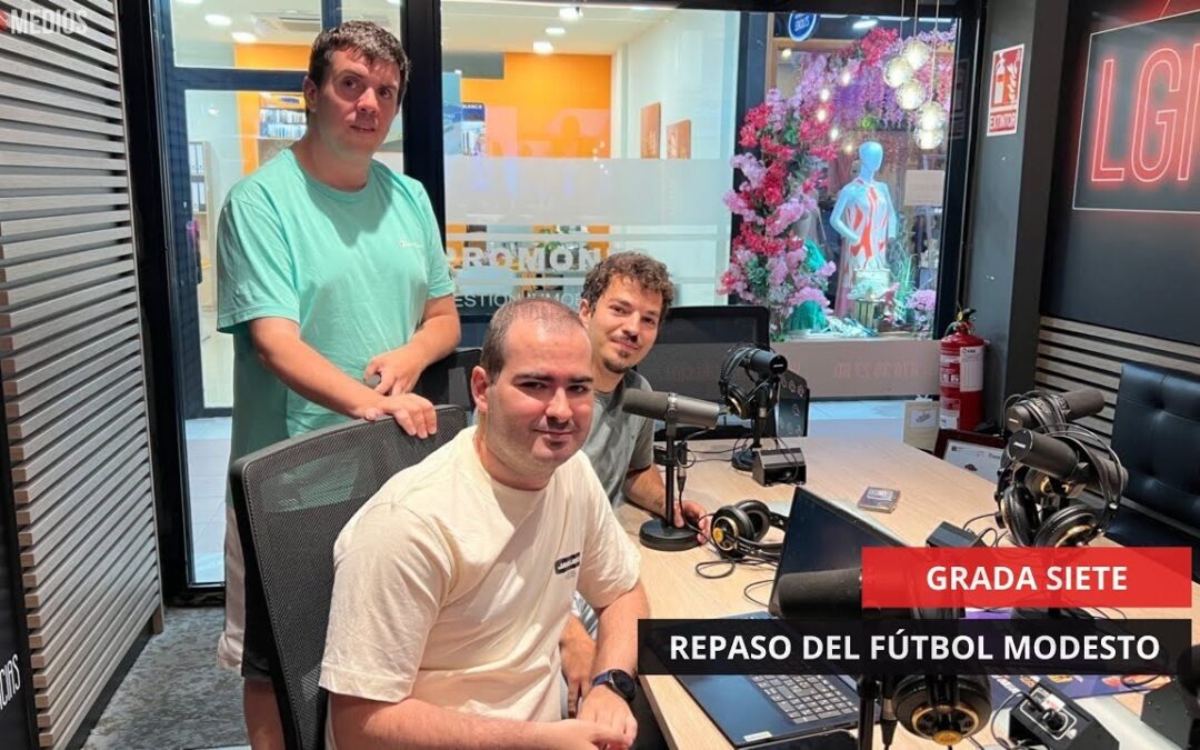 06/06/25 – GRADA SIETE – REPASO DEL FÚTBOL MODESTO