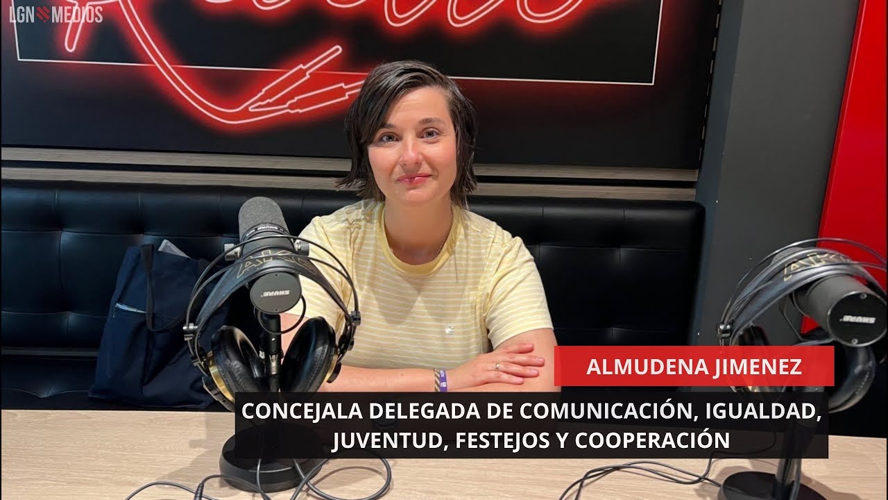 13/06/2025 – ALMUDENA JIMÉNEZ – CONCEJALA DELEGADA DE COMUNICACIÓN, IGUALDAD, JUVENTUD Y FESTEJOS 13/06/2025 - ALMUDENA JIMÉNEZ - CONCEJALA DELEGADA DE COMUNICACIÓN, IGUALDAD, JUVENTUD Y FESTEJOS