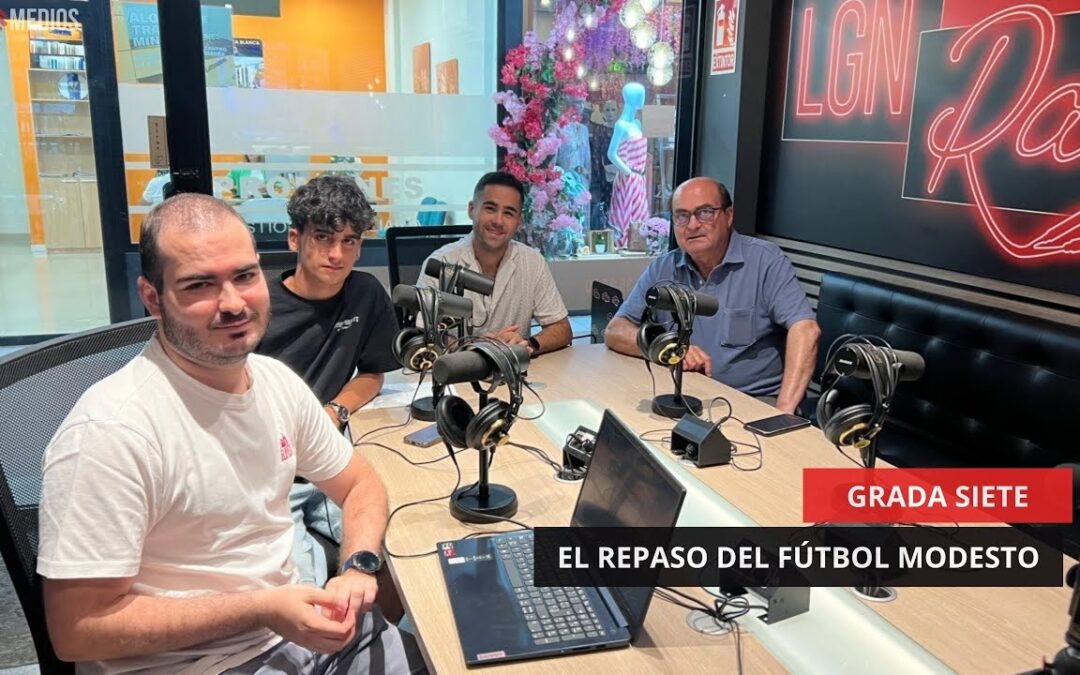 13/06/2025 – GRADA SIETE – EL REPASO DEL FÚTBOL MODESTO