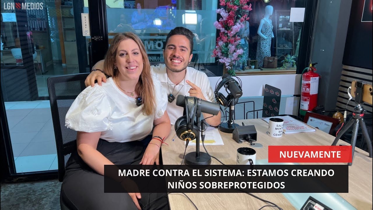 16/06/2025 – NUEVAMENTE – MADRE CONTRA EL SISTEMA: ESTAMOS CREANDO NIÑOS SOBREPROTEGIDOS 16/06/2025 - NUEVAMENTE - MADRE CONTRA EL SISTEMA: ESTAMOS CREANDO NIÑOS SOBREPROTEGIDOS