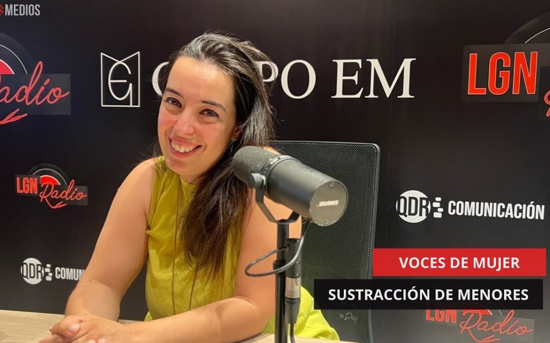 17/06/2025 – VOCES DE MUJER – SUSTRACCIÓN DE MENORES