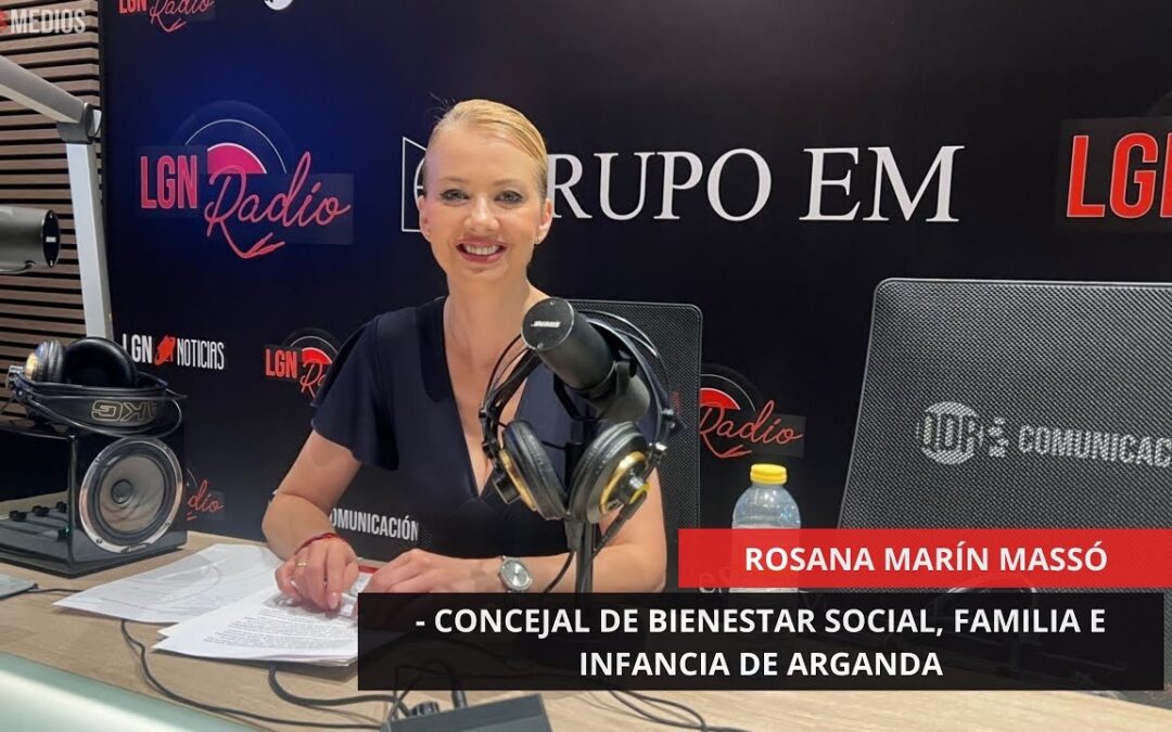18/06/2025 – ROSANA MARÍN MASSÓ – CONCEJAL DE BIENESTAR SOCIAL, FAMILIA E INFANCIA DE ARGANDA
