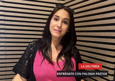 23/07/25 LA SOLTERÍA CON ENTRÉNATE CON PALOMA PASTOR
