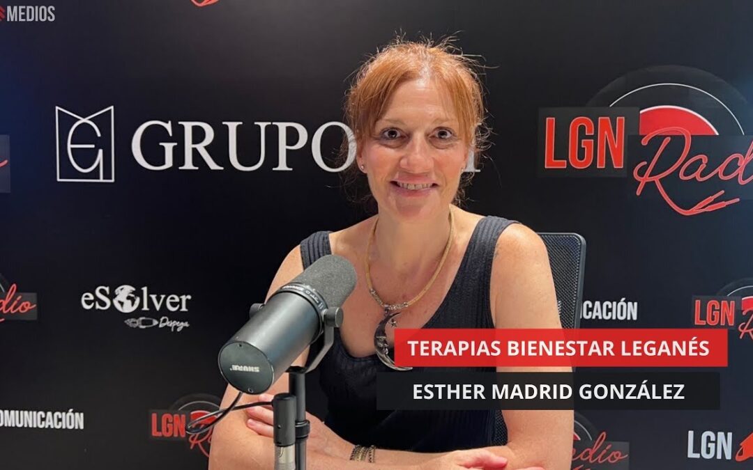 03/07/2025 – TERAPIAS BIENESTAR LEGANÉS – ESTHER MADRID GONZÁLEZ