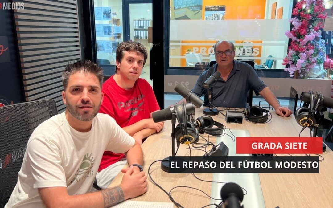 14/07/2025 – GRADA SIETE – EL REPASO DEL FÚTBOL MODESTO