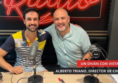 27/07/2025 – UN DIVÁN CON VISTAS – ALBERTO TRIANO, DIRECTOR DE CINE