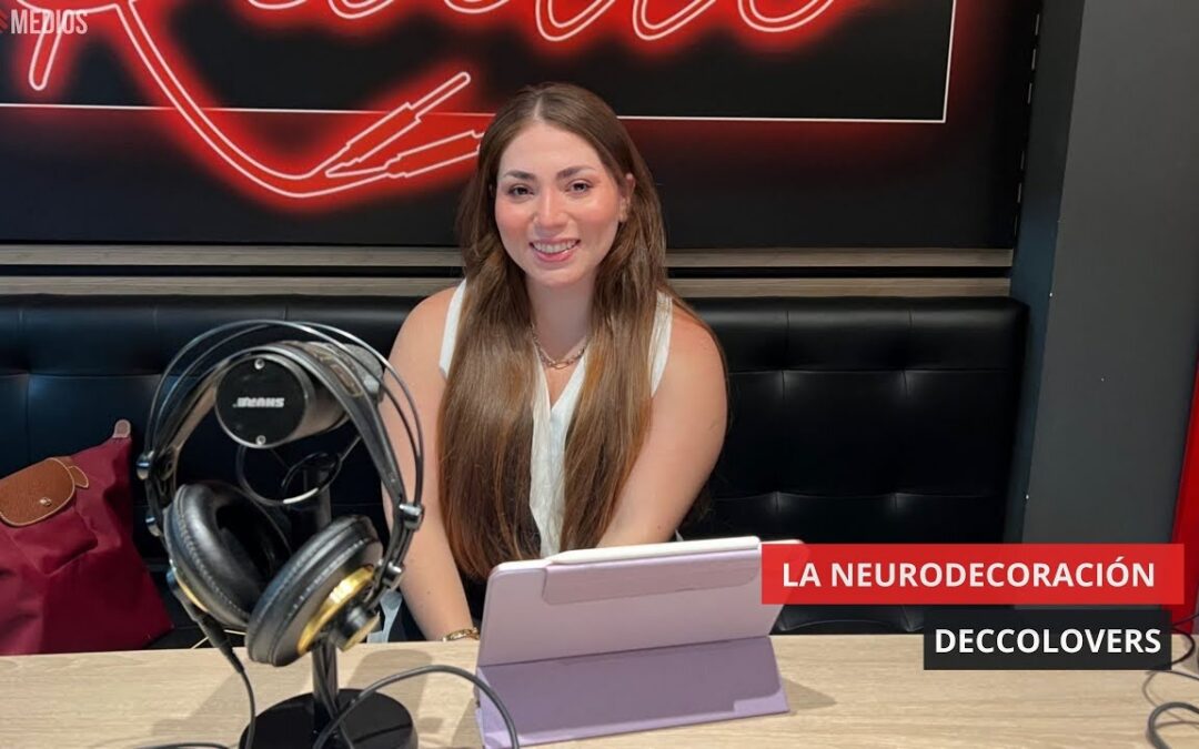 18/07/25 LA NEURODECORACIÓN en DECCOLOVERS