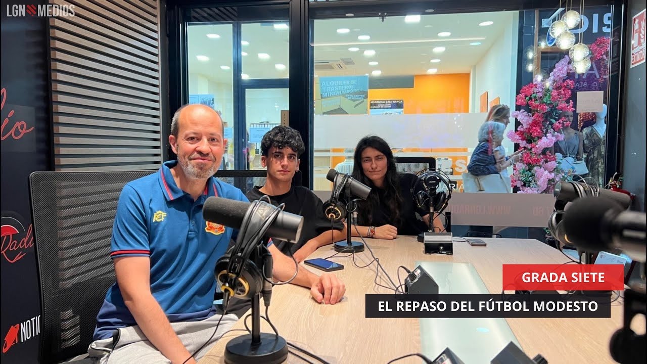 04/08/2025 - GRADA SIETE - EL REPASO DEL FÚTBOL MODESTO