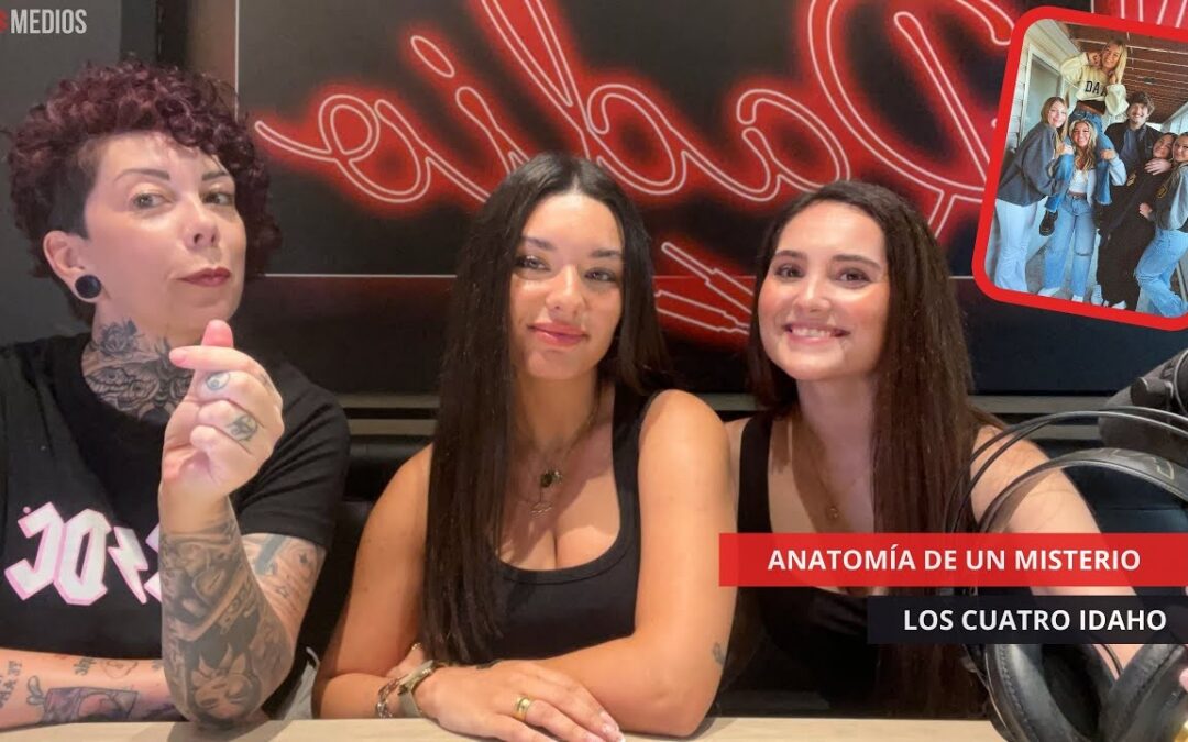 08/08/2025 – ANATOMÍA DE UN MISTERIO – LOS CUATRO IDAHO