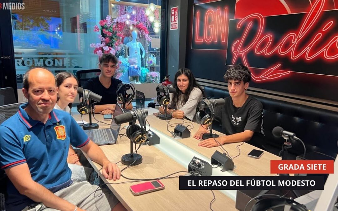 18/08/2025 – GRADA SIETE – EL REPASO DEL FÚTBOL MODESTO
