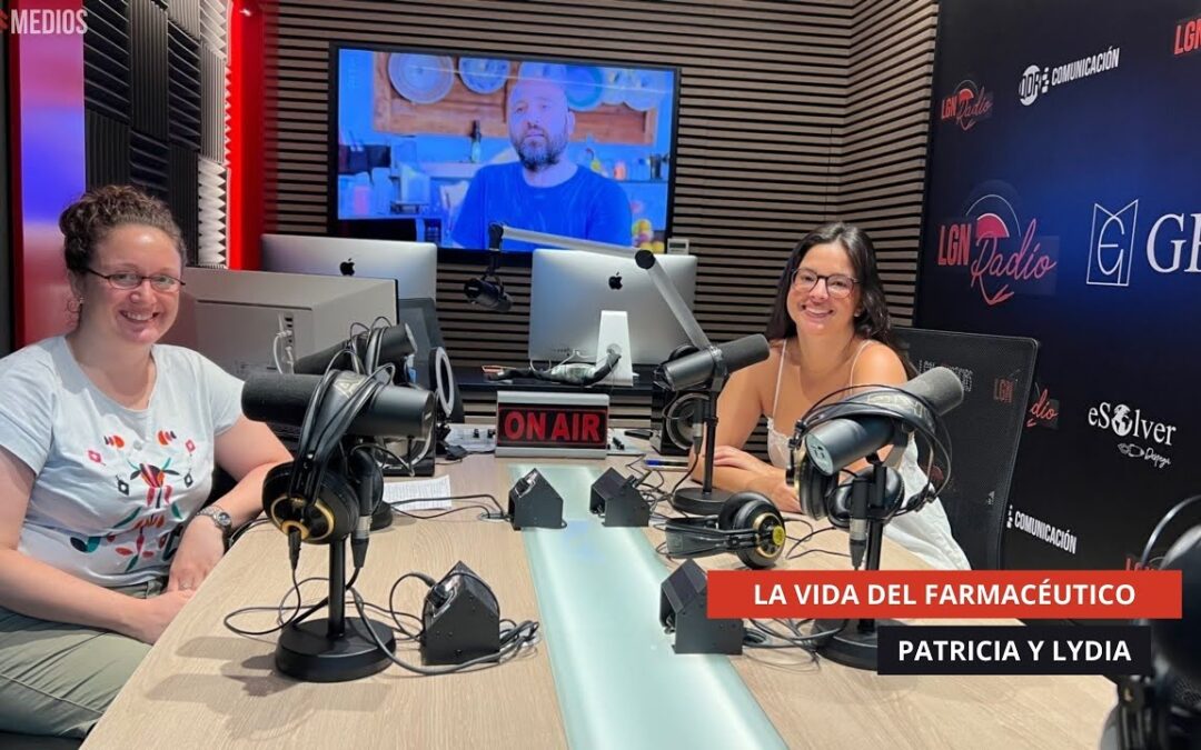 21/08/2025 – LA VIDA DEL FARMACÉUTICO – PATRICIA Y LYDIA
