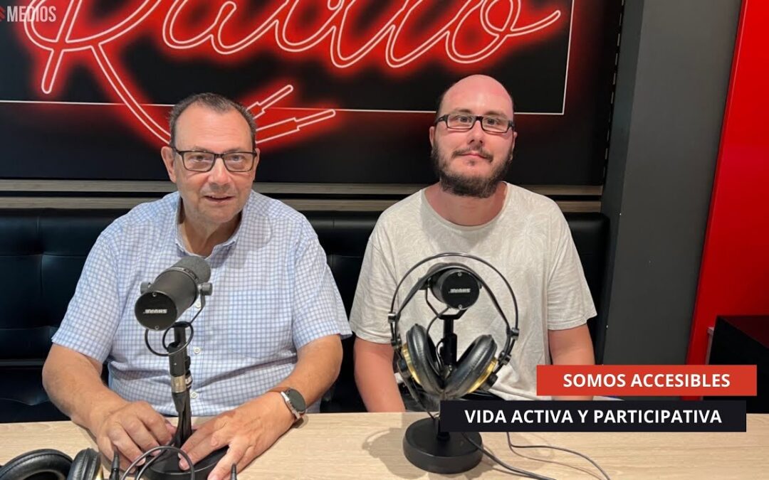 26/08/2025 – SOMOS ACCESIBLES – VIDA ACTIVA Y PARTICIPATIVA