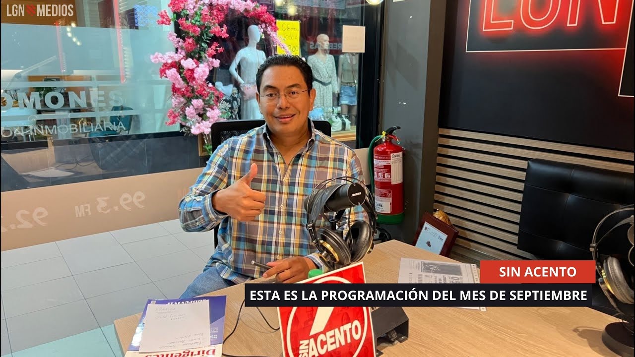 01/09/2025 - ESTA SERÁ LA PROGRAMACIÓN DE “SIN ACENTO” PARA EL MES DE SEPTIEMBRE