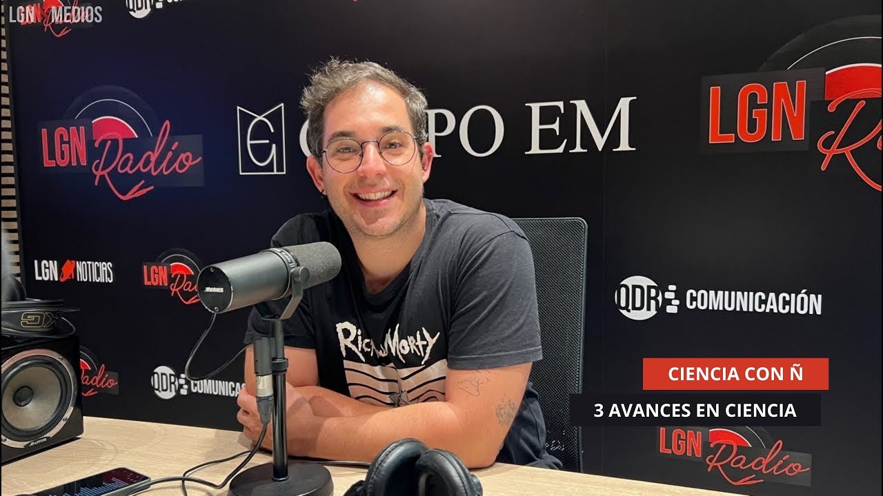 03/09/2025 - CIENCIA CON Ñ - 3 AVANCES EN CIENCIA