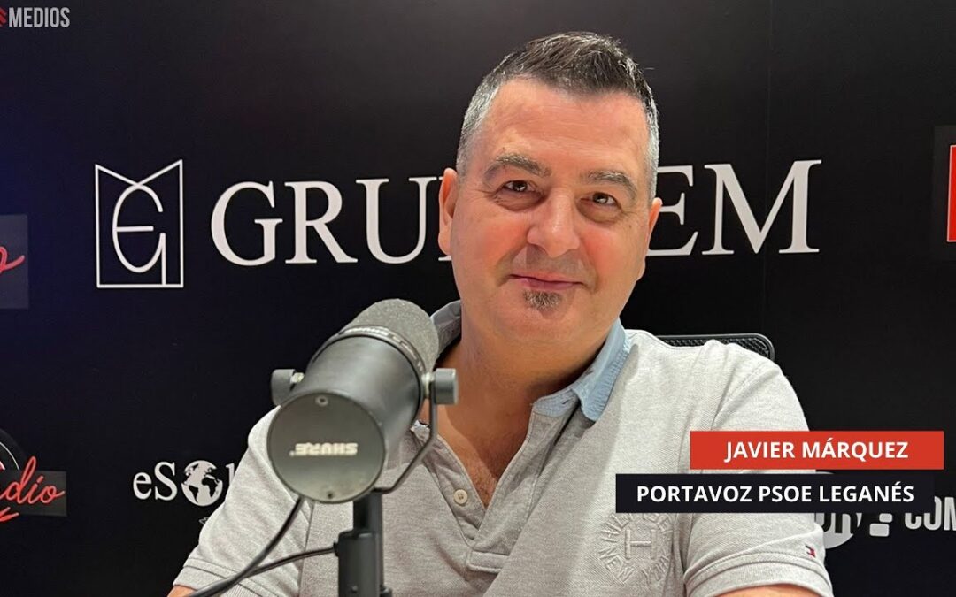 04/09/2025 – JAVIER MÁRQUEZ – PORTAVOZ DEL PSOE EN LEGANÉS