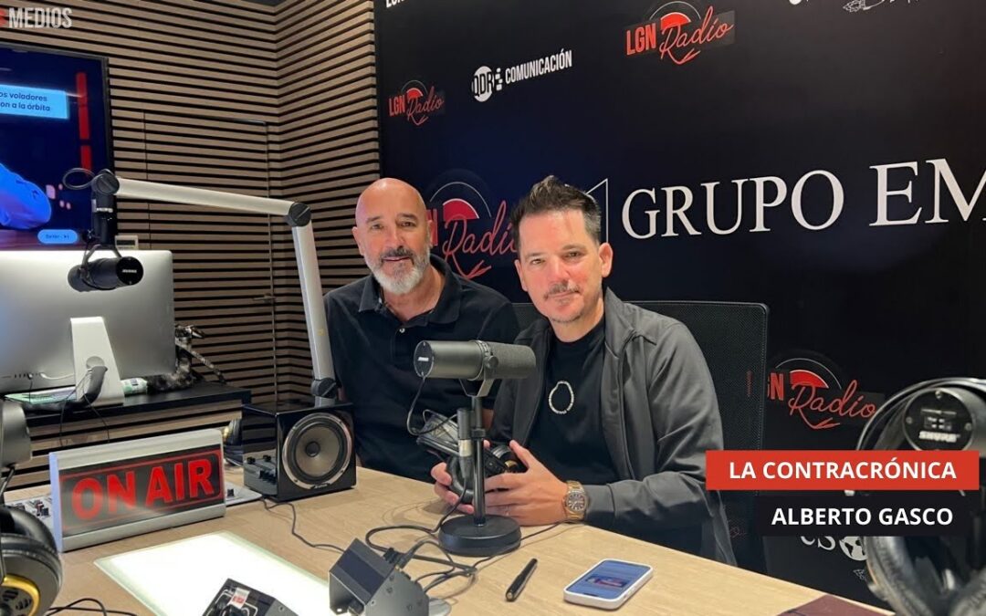 08/09/25 – LA CONTRACRÓNICA CON ALBERTO GASCO