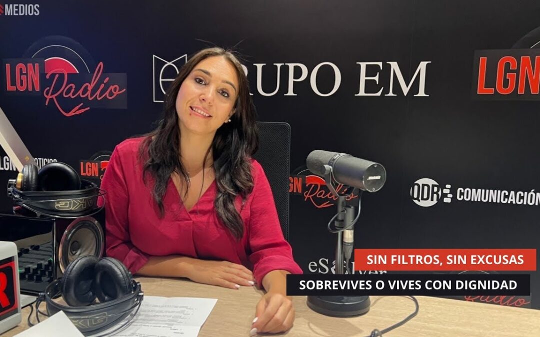 10/09/2025 – SOBREVIVES O VIVES CON DIGNIDAD – SIN FILTOS, SIN EXCUSAS