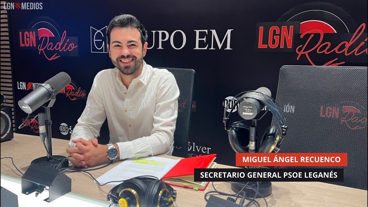 10/09/2025 - MIGUEL RECUENCO - SECRETARIO GENERAL PSOE LEGANÉS