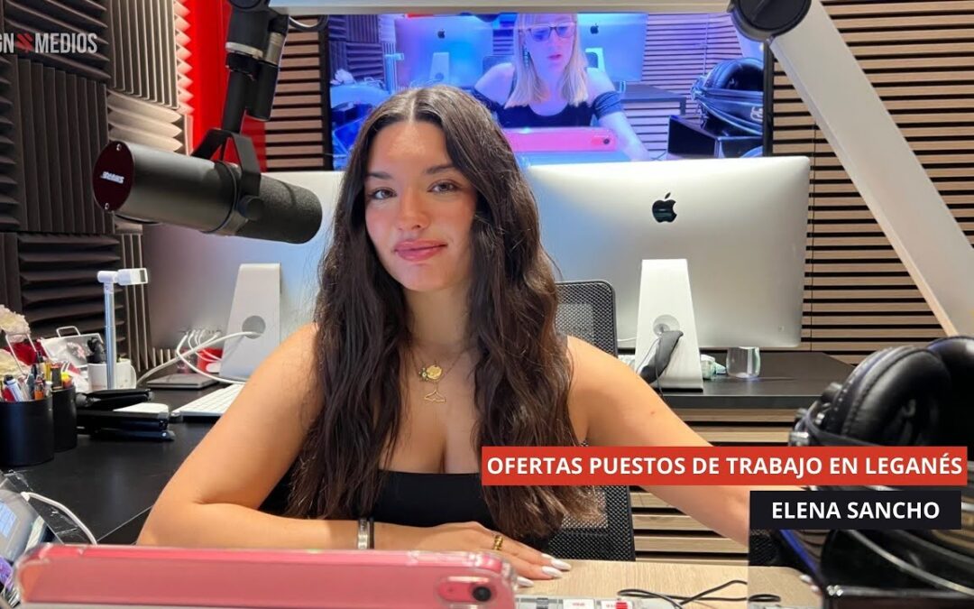 15/09/2025 – OFERTAS DE TRABAJO EN LEGANÉS – ELENA SANCHO YÁÑEZ